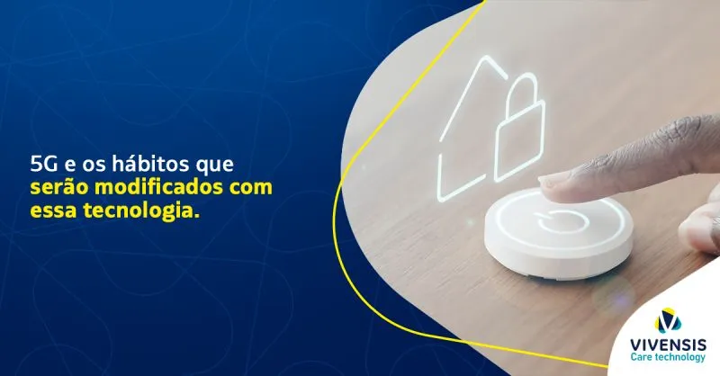 Hábitos que serão modificados com a chegada do 5G.